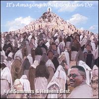 It's Amazing What God Can Do ! von Kyle Summers