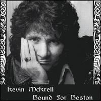 Bound for Boston von Kevin McKrell