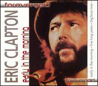 Early in the Morning von Eric Clapton