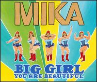 Big Girl You Are Beautiful [Maxi Single] von Mika