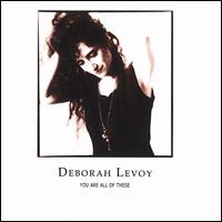 You Are All of These von Deborah Levoy