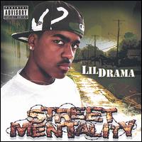 Street Mentality von Lil' Drama