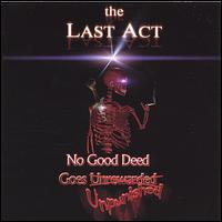 No Good Deed Goes Unpunished von The Last Act