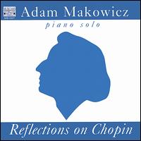 Reflections on Chopin von Adam Makowicz
