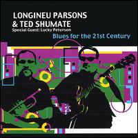 Blues for the 21st Century von Longineu Parsons II