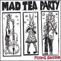 Flying Saucers von Mad Tea Party