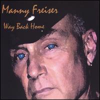 Way Back Home von Manny Freiser
