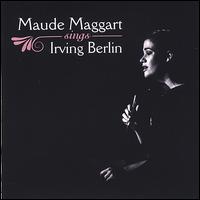 Maude Maggart Sings Irving Berlin von Maude Maggart