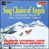 Sing Choirs of Angels: 1000 Voices Sing Xmas von Salisbury Cathedral Choristers