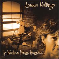 If Wishes Were Horses von Lorna Vallings
