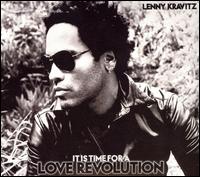 It Is Time for a Love Revolution von Lenny Kravitz