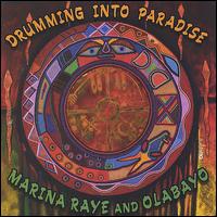 Drumming Into Paradise von Marina Raye