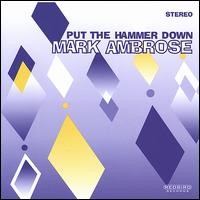 Put the Hammer Down von Mark Ambrose