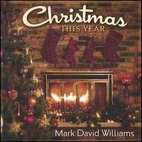 Christmas This Year von Mark David Williams