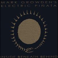 Inside - Beneath - Behind von Mark Growden