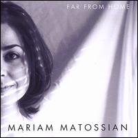 Far from Home von Mariam Matossian