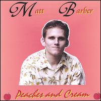 Peaches and Cream von Matt Barber