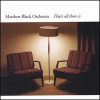 That's All There Is von Matthew Black