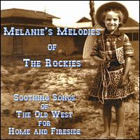 Melanie's Melodies of the Rockies von Melanie