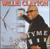 My Tyme von Willie Clayton