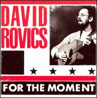 For the Moment von David Rovics