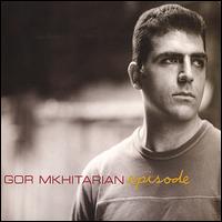 Episode von Gor Mkhitarian
