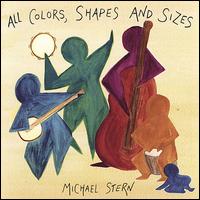 All Colors, Shapes & Sizes von Michael Stern