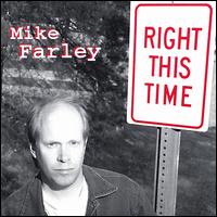 Right This Time von Mike Farley