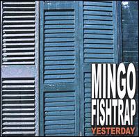 Yesterday von Mingo Fishtrap