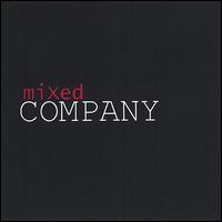 Mixed Company von Mixed Company