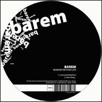 Never Better Than Late von Barem