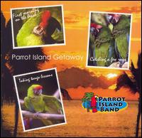 Parrot Island Getaway von Parrot Island Band