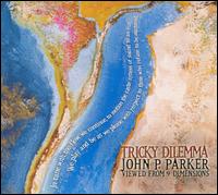John P. Parker: Viewed from 9 Dimensions von Tricky Dilema