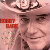 I Took a Memory to Lunch von Bobby Bare