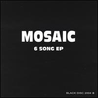 Six Song EP von Mosaic
