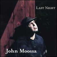 Last Night von John Moossa