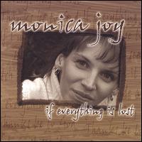 If Everything Is Lost von Monica Joy