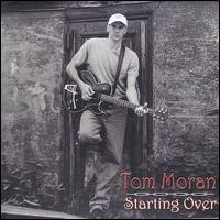 Starting Over von Tom Moran