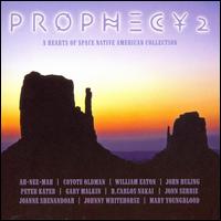 Prophecy 2: A Hearts of Space Native American Collection von Various Artists