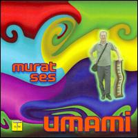 Umami von Murat Ses