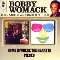 Home Is Where the Heart Is/Pieces von Bobby Womack