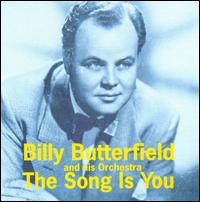 Song Is You von Billy Butterfield