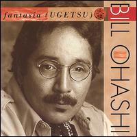 Fantasia/Ugetsu von Bill Ohashi
