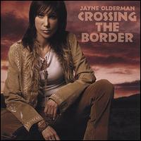 Crossing the Border von Jayne Olderman