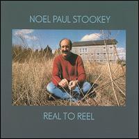Real to Reel von Noel Paul Stookey
