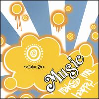 Music Makes Me Happy von Oka