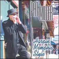 Harpin' Memphis Style von Pat Miller