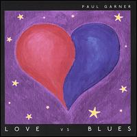 Love vs Blues von Paul Garner
