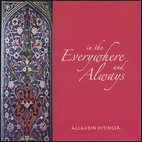 In the Everywhere and Always von Allaudin Ottinger