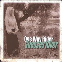 Guesses River von One Way Rider